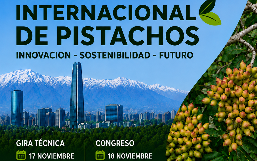 🌱 CONGRESO INTERNACIONAL DE PISTACHOS EN CHILE 2026 🌱